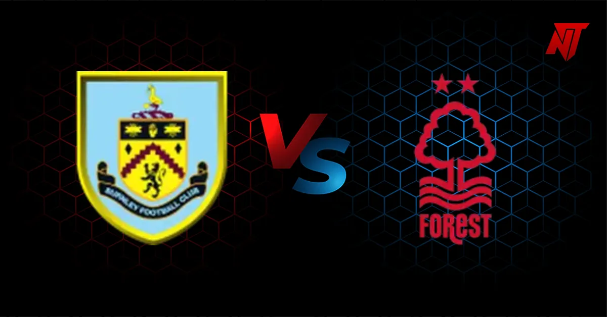 nottm forest vs burnley — GB news